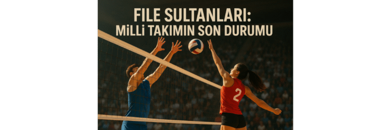 Filenin Sultanları Milli Takımın Son Durumu