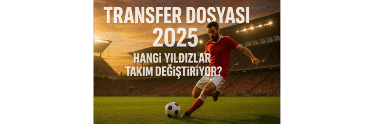 Transfer Dosyası 2025